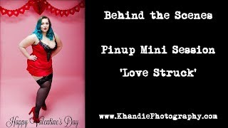 Pinup Inspired Mini Session Photo Shoot - Behind The Scenes