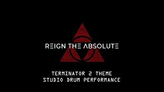 Mike Galutva (Reign The Absolute) - Terminator 2 Studio Drum Performance