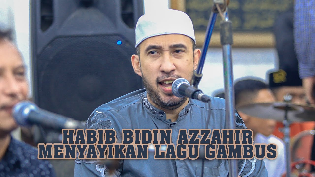 Habib Bidin Azzahir Menyayikan Lagu Gambus Lagu Gambus - with Fahad Munif -dan Habib Sholeh