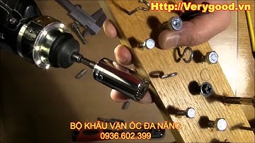 Hướng dẫn vặn ốc với bộ khẩu vặn ốc đa năng