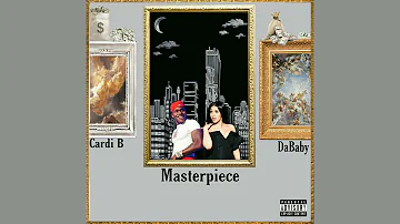 Masterpiece - DaBaby (feat. Cardi B) [MASHUP]
