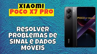 Resolver Problemas de SINAL e DADOS MÓVEIS no Xiaomi POCO X7 Pro screenshot 4