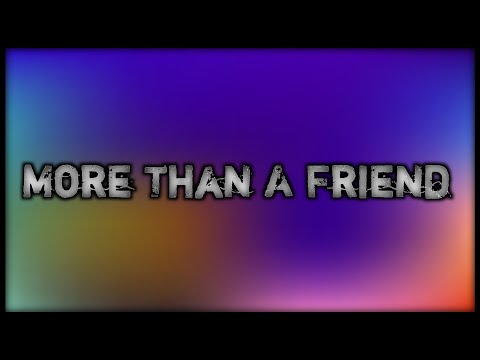 GIRLI - More Than A Friend (lyric video)