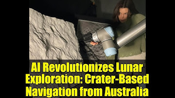 AI Revolutionizes Lunar Exploration: Crater-Based Navigation from Australia