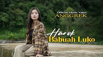 Anggrek - Harok Babuah Luko (Official Music Video)
