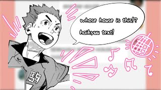 WHOSE HOUSE IS THIS?!? || Haikyuu text || not a series ||