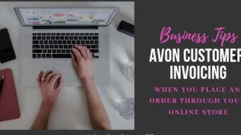 Avon Customers - How to create an invoice for your Avon Customers