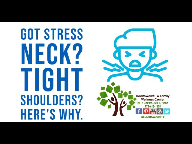 Stress Neck?  Tight Shoulders?  Here's Why.  | Plano Chiropractor class=