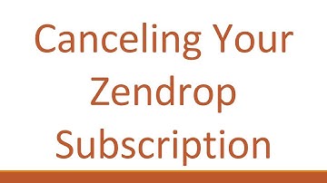 Canceling Your Zendrop Subscription