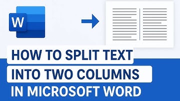 How to Split Text into Two Columns in Microsoft Word