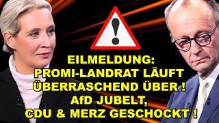 EIL: LANDRAT LÄUFT ÜBER! AfD JUBELT!