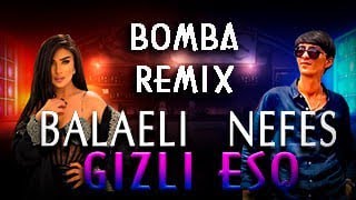 Balaeli & Nefes - Gizli Esq REMIX Resimi