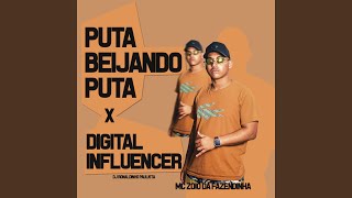 Puta Beijando Puta X Digital Influencer - MC Zoio Da Fazendinha, DJ Ronaldinho Paulista