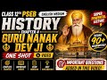 “Guru Nanak Dev Ji | Chapter 4 | Class 12th History PSEB English Medium | One Shot 🔥”