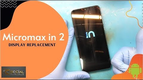 Micromax in 2 Display Problem Resolved