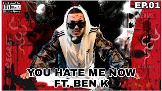 JKR x BEN K - YOU HATE ME NOW