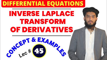 Inverse laplace Transforms of Derivatives | Concept & Examples | Differential Equations