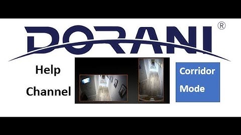 Dorani CCTV : Corridor mode