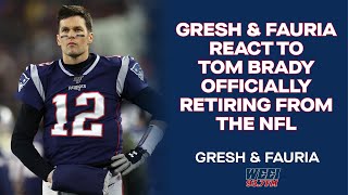Immediate reaction to Tom Brady's retirement announcement | Gresh \& Fauria