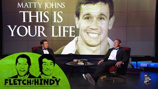 Matty Johns: This is Your Life | Fletch & Hindy I Fox League