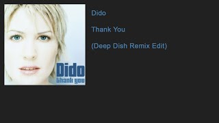 Dido - Thank You (Deep Dish Remix Edit)