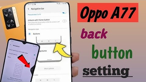 Oppo a77 back button setting / Oppo a77 back button change / Oppo a77 navigation gesture setting