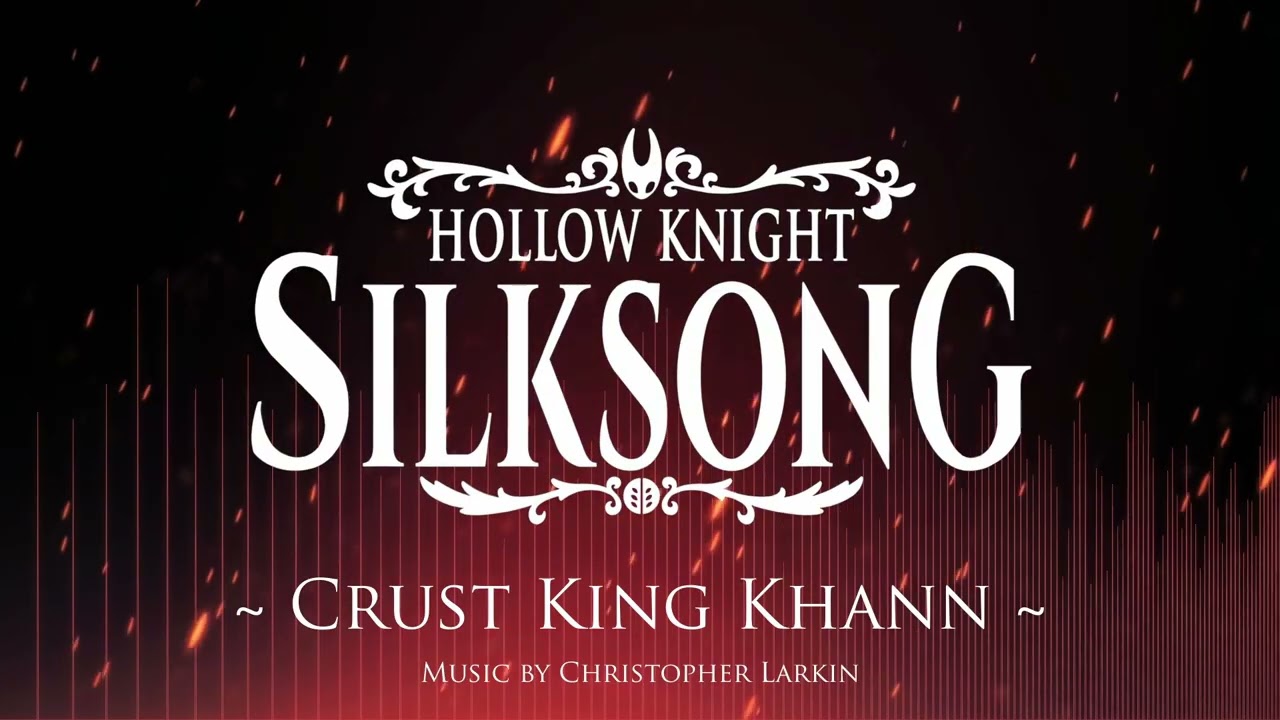 Silksong OST - Crust King Khann