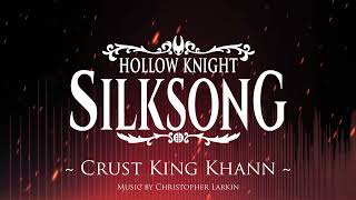 Silksong Ost - Crust King Khann