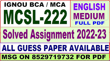mcsl 222 solved assignment 2022-23 / mcsl 222 solved assignment in English / ignou mca solved