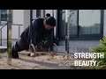 美しさがなければ、そこに強さなどない。THERE IS NO STRENGTH WITHOUT BEAUTY.