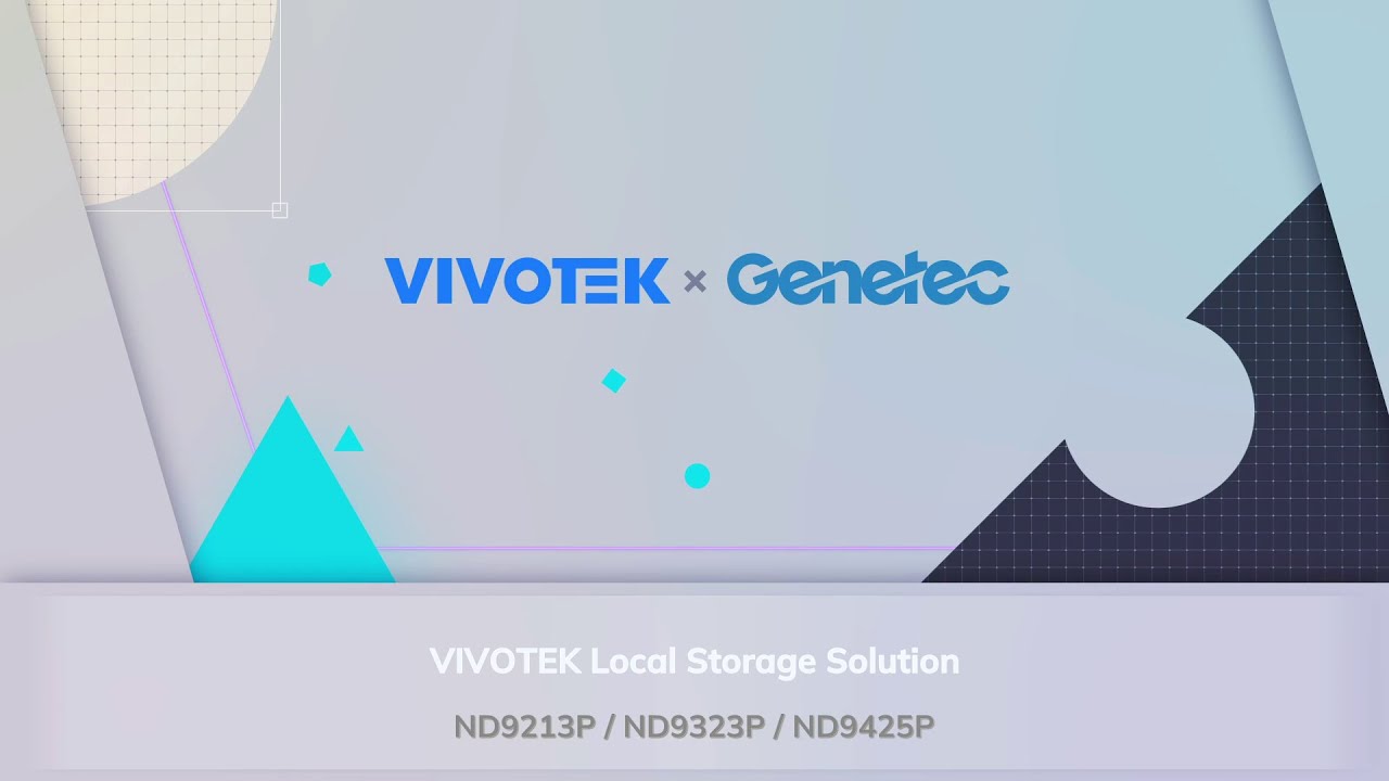 VIVOTEK x Genetec |  Local Storage Solution