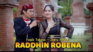 RADDHIN ROBENA ( LER SAALER ) FAQIH TAKESA - INDRY ANNISA