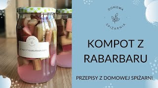 Kompot Rabarbarowy Przepisy Z Domowej Spiżarni