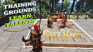 Training Ground Tutorial - How To Learn Specific Talents From Training Grounds - SOULMASK