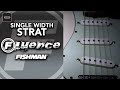 Fluence for STRAT - Fishman Fluence Single Width Features!