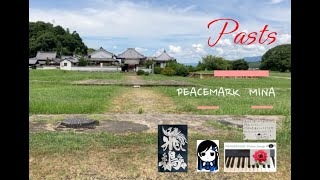 (EN)Song "Pasts" (双葉湊音さん チプ 飛鳥 Ver)