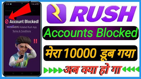 Rush App me Account Blocked ko Kase Thik kare//How Tow Rush App Blocked//Rush App Blocked Problem