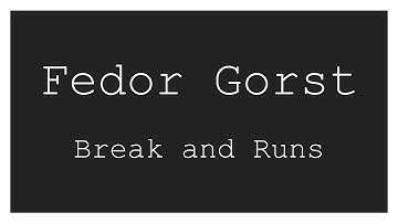 Fedor Gorst - Break and Runs