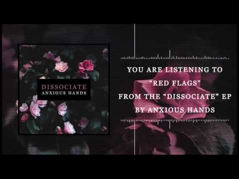 Watch Red Flags // Anxious Hands on YouTube Watch Red Flags // Anxious Hands on YouTube