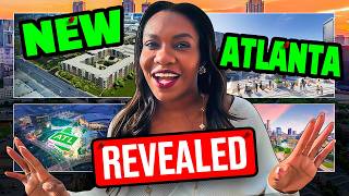 These 16 Developments Will Change Atlanta Forever