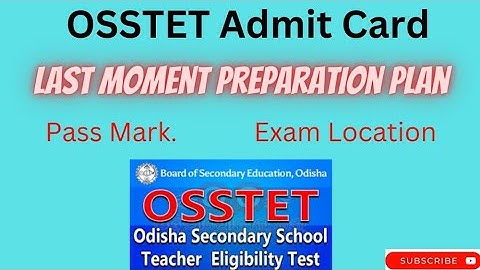 OSSTET Exam knocking || Admit Card Released||