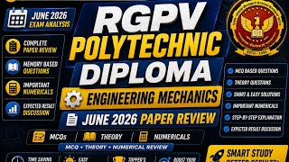 🔥 RGPV Polytechnic Engineering Mechanics Paper Review June 2026 | All Questions with Short Solutions