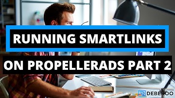 How to Make Money Running Smartlinks on PropellerAds [Part 2]
