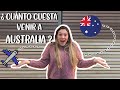 ¿CUANTO CUESTA venir a AUSTRALIA?