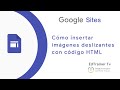 Cómo insertar en Google Sites un efecto de imágenes deslizantes con HTML.