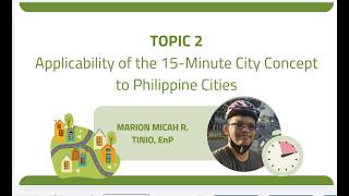 Resilient Cities - Topic 2 : Applicability of the 15-Minute City Concept to Philippine Cities