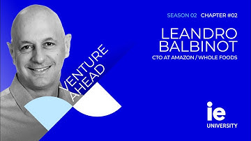 Venture Ahead | S2 E2: Leandro Balbinot | Amazon