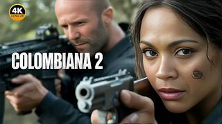 Colombiana 2 (2026) Movie Zoe Saldana, Jason Statham, Cliff Curtis _ Fact And Review
