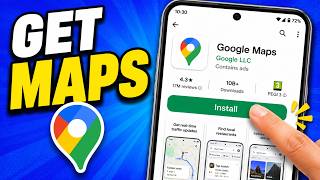 How To Install Google Maps On Android