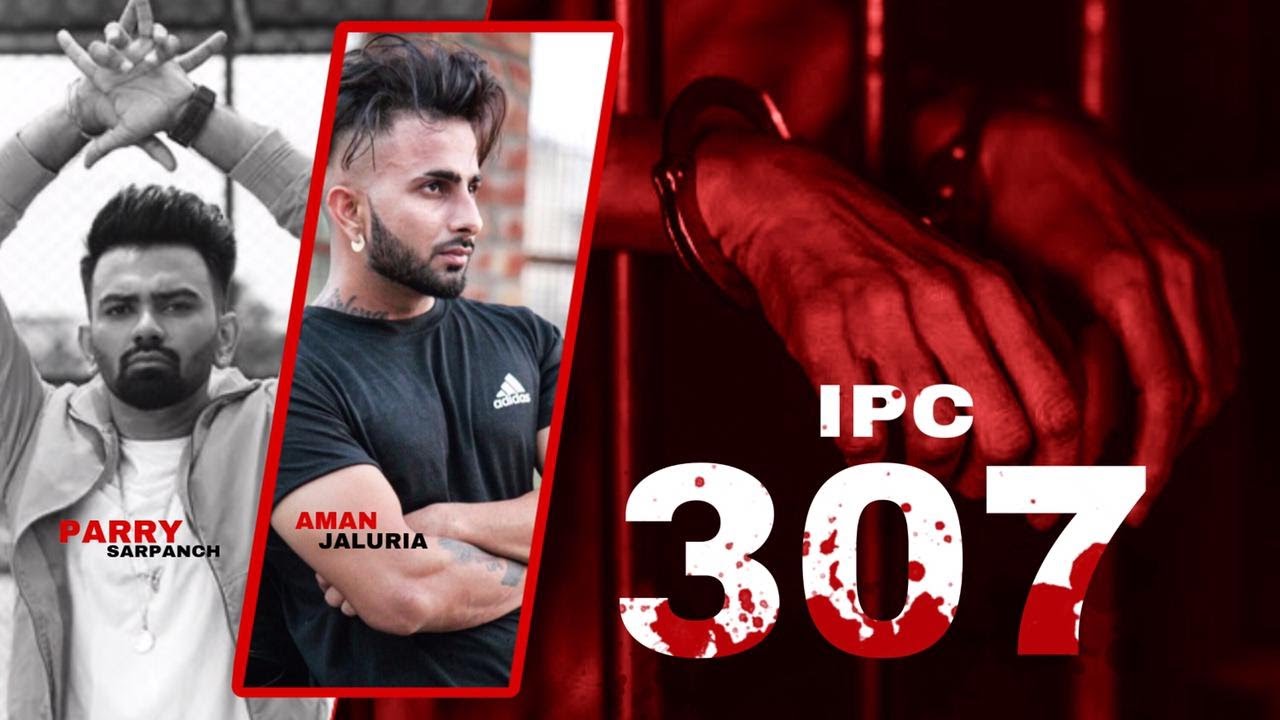 Ipc 307 Official Audio   Parry Sarpanch Ft Aman Jaluria  Romeoz  New Punjabi song 2021